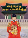 Cover image for King Sejong Invents an Alphabet